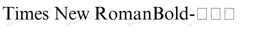 Times New RomanBold字体转换